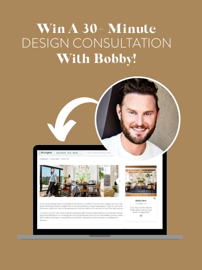 Win A Free Design Consultation With Bobby! - Bobby Berk